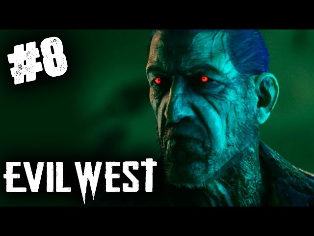 EVIL WEST: PARTE 8 